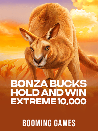 Bonza Bucks Hold and Win Extreme 10,000